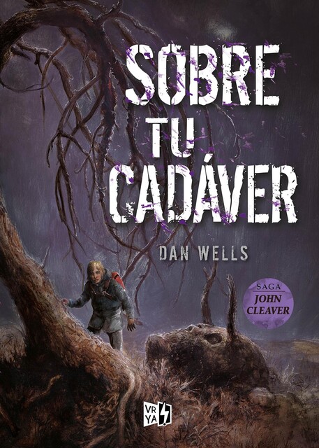 Sobre tu cadáver, Dan Wells
