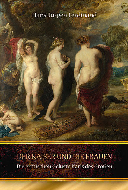 Der Kaiser und die Frauen, Hans-Jürgen Ferdinand