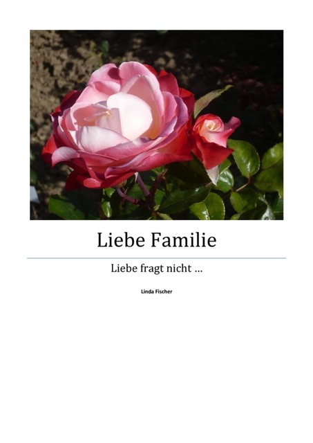 Liebe Familie – Teil 4, Linda Fischer