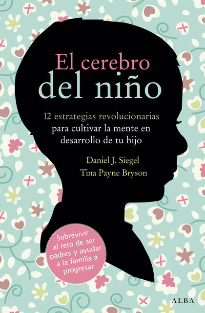 El cerebro del niño, Daniel Siegel