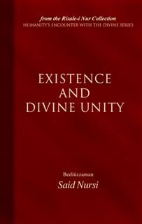 Existence And Divine Unity, Bediuzzaman Said Nursi