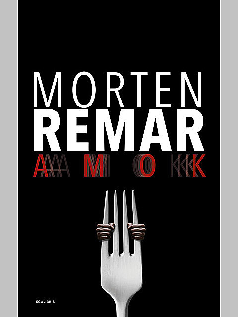 AMOK, Morten Remar