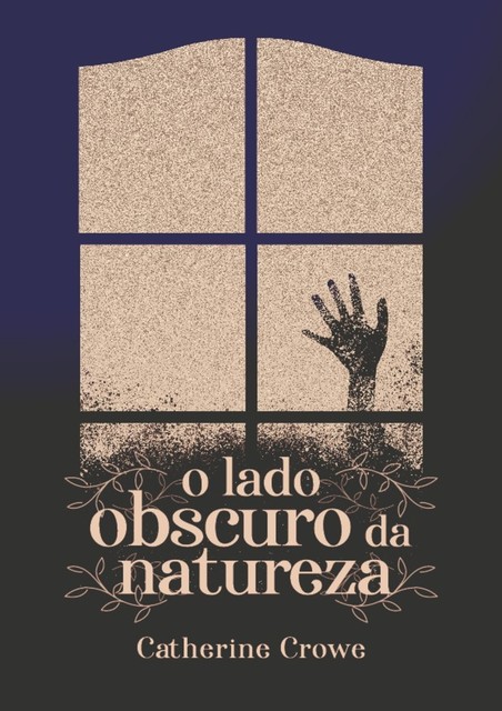 O lado obscuro da natureza, Catherine Crowe