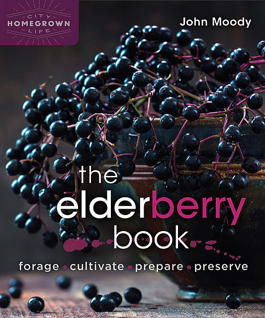 The Elderberry Book, John Moody