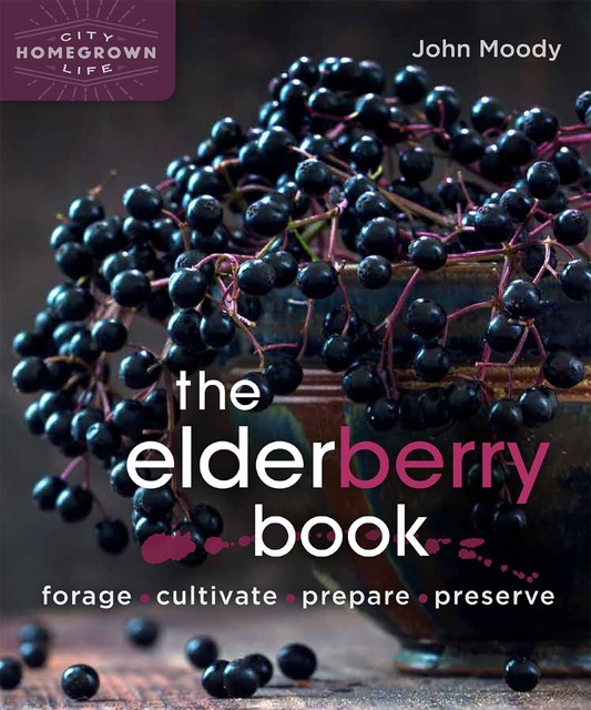 The Elderberry Book, John Moody