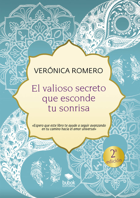 El valioso secreto que esconde tu sonrisa, Verónica Romero