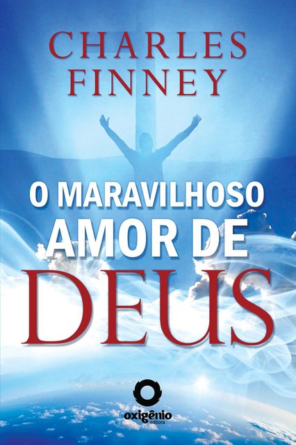 O Maravilhoso amor de Deus, Charles Finney