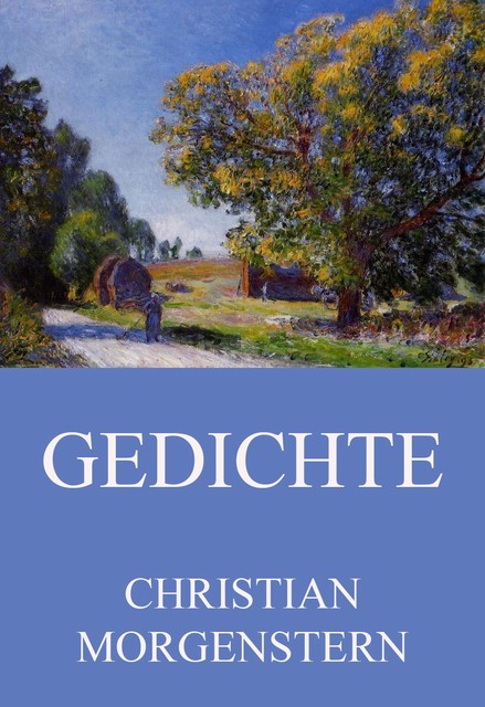 Gedichte, Christian Morgenstern