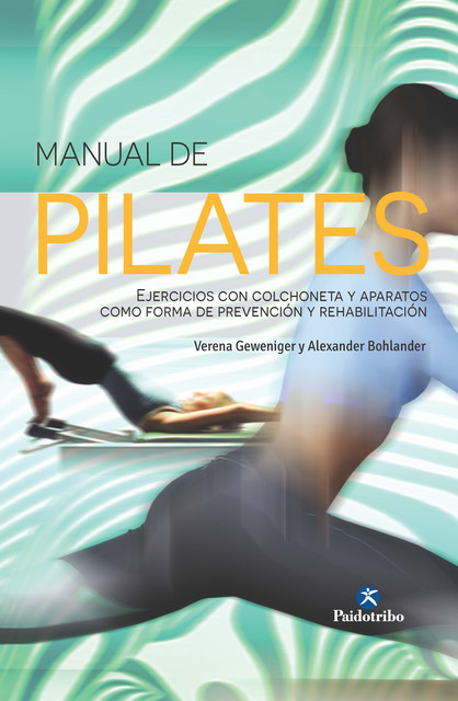 Manual de pilates, Alexander Bohlander, Verena Geweniger