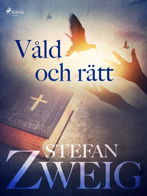 Våld och rätt, Stefan Zweig