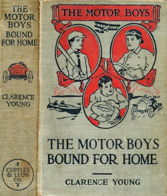The Motor Boys Bound for Home; or, Ned, Bob and Jerry on the Wrecked Troopship, Clarence Young