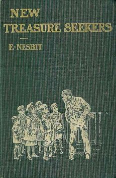 New Treasure Seekers / or, The Bastable Children in Search of a Fortune, Edith Nesbit