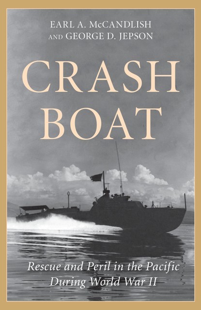 Crash Boat, George D. Jepson