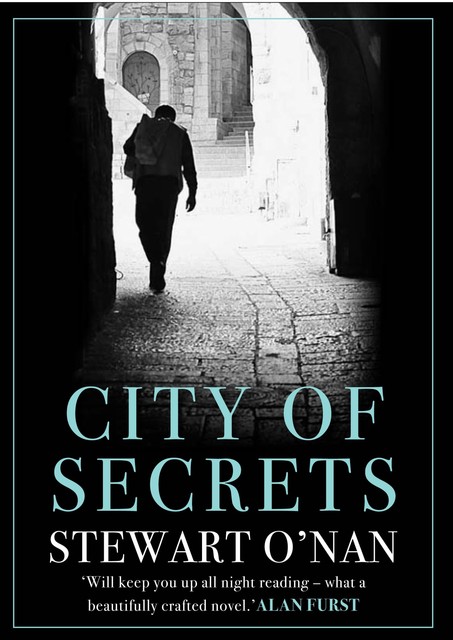 City of Secrets, Stewart O'Nan