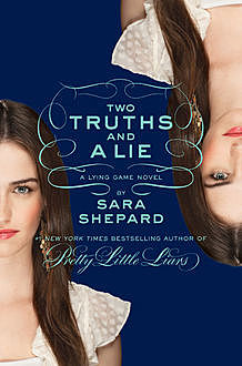 Two Truths and a Lie, Sara Shepard