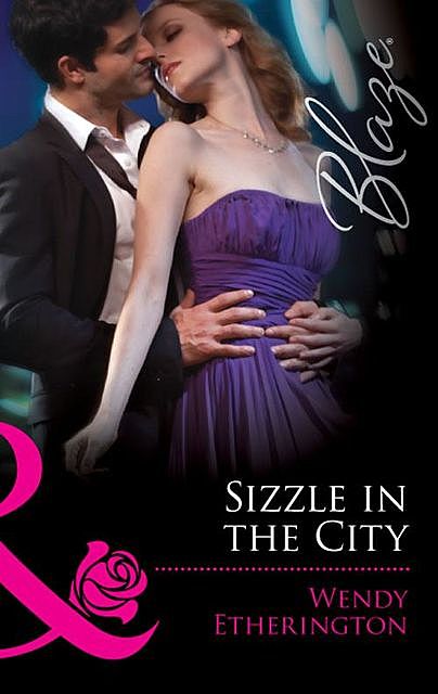 Sizzle in the City, Wendy Etherington