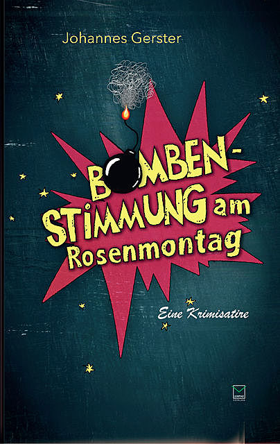 Bombenstimmung am Rosenmontag, Johannes Gerster