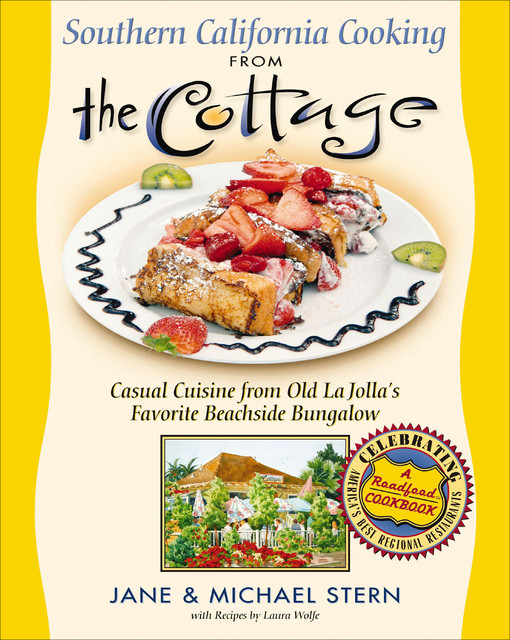 Southern California Cooking from the Cottage, Jane Stern, Michael Stern
