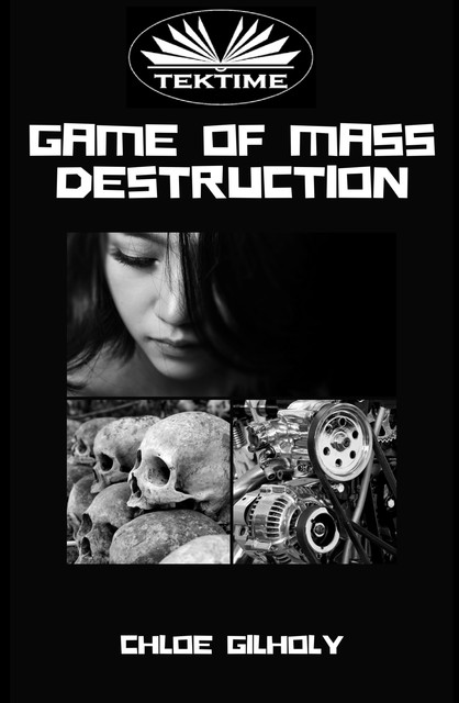 Game Of Mass Destruction, Chloe Gilholy