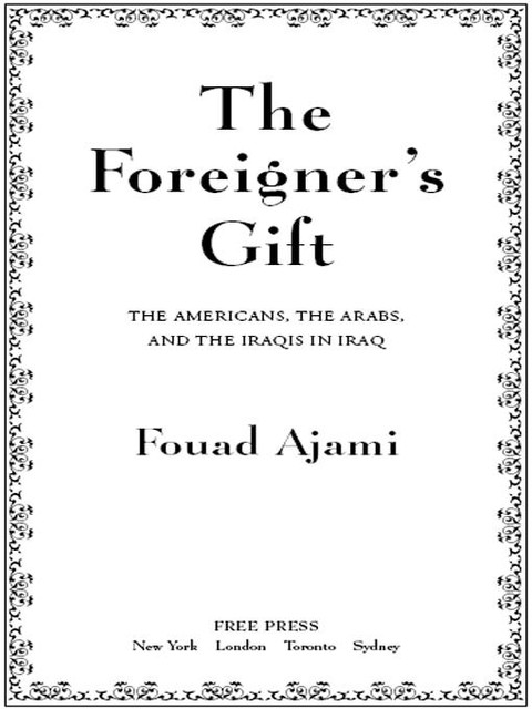 The Foreigner's Gift, Fouad Ajami