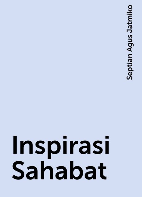 Inspirasi Sahabat, Septian Agus Jatmiko