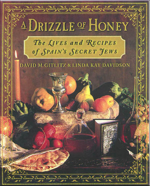 A Drizzle of Honey, David M. Gitlitz, Linda Kay Davidson