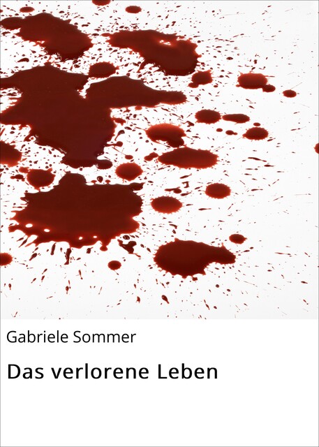 Das verlorene Leben, Gabi Sommer