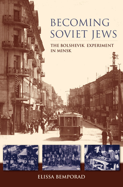 Becoming Soviet Jews, Elissa Bemporad