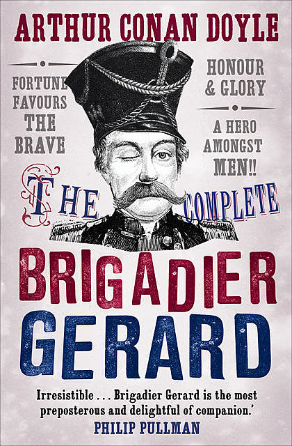The Complete Brigadier Gerard Stories, Arthur Conan Doyle