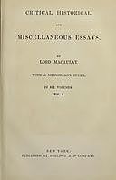 Critical, Historical, and Miscellaneous Essays; Vol. 1 With a Memoir and Index, Baron, Thomas Babington Macaulay Macaulay