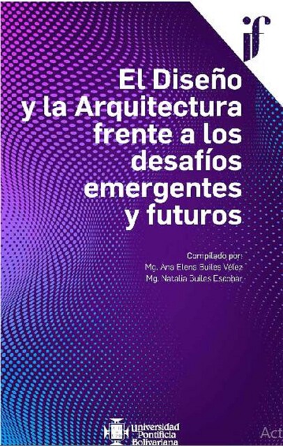 El Diseño y la Arquitectura frente a los desafíos emergentes y futuros, Varios Autores