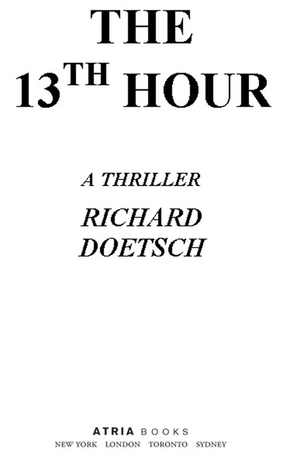 The 13th Hour, Richard Doetsch