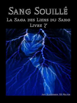 Sang Souillé (Les Liens Du Sang-Livre 7), Amy Blankenship