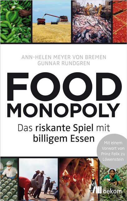 Foodmonopoly, ANN, Gunnar Rundgren, Helen Meyer von Bremen