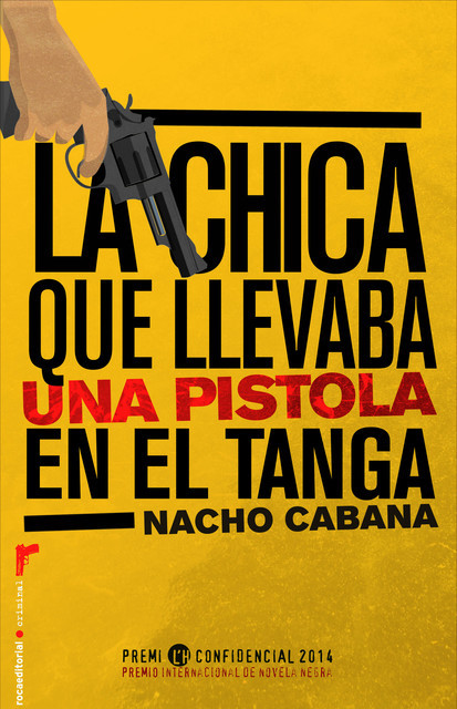 La Chica Que Llevaba Una Pistola En El Tanga, Nacho Cabana