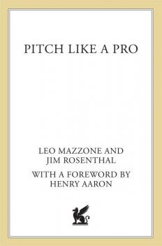 Pitch Like a Pro, Jim Rosenthal, Leo Mazzone