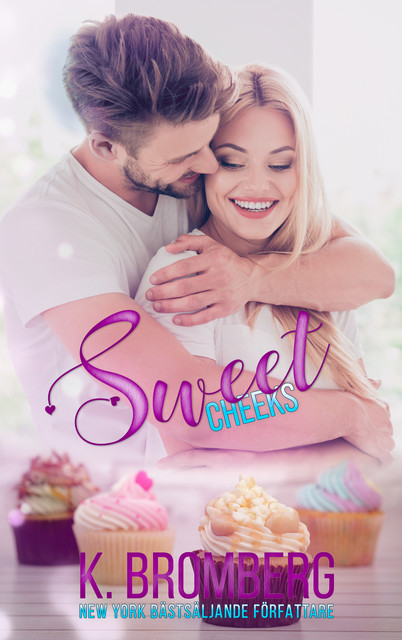Sweet cheeks, K. Bromberg