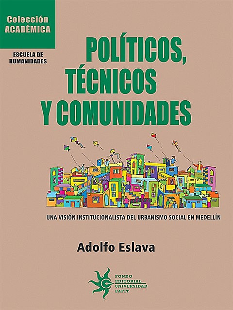 Políticos, técnicos y comunidades, Adolfo Eslava