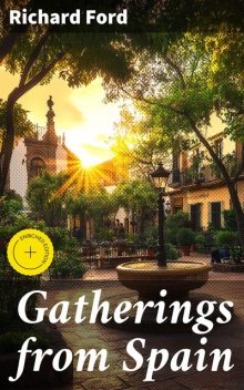 Gatherings from Spain, Richard Ford