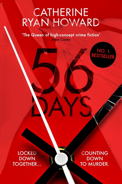 56 Days, Catherine Ryan Howard