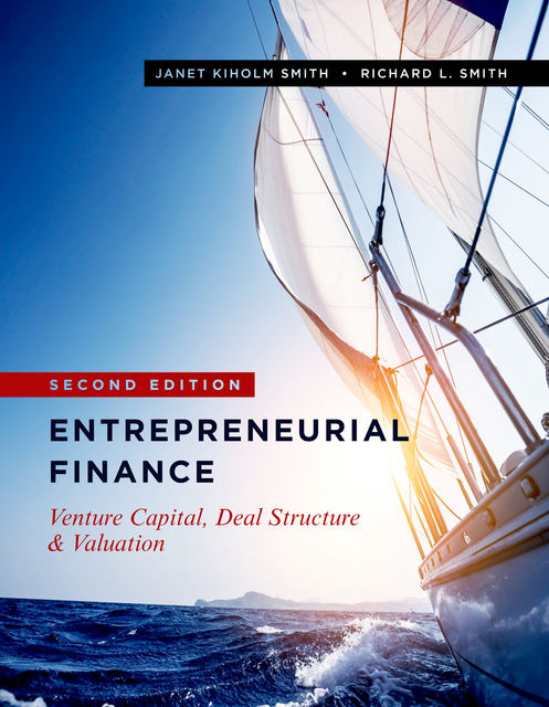 Entrepreneurial Finance, Janet Smith, Richard Smith