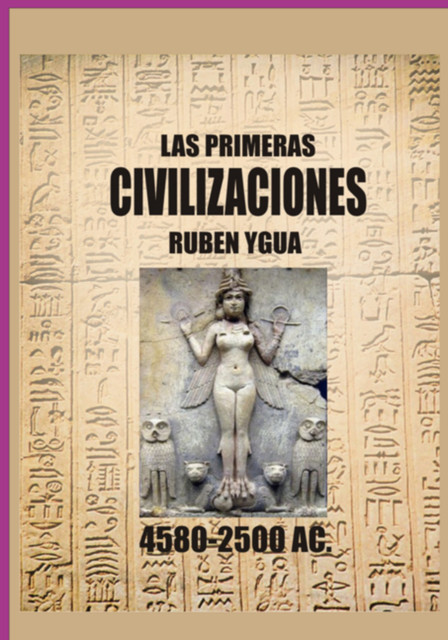 Las Primeras Civilizaciones, Ruben Ygua