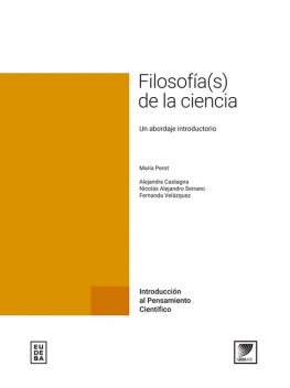 Filosofía(s) de la ciencia, Alejandra Castagna, Fernanda Velázquez, María Perot, Nicolás Alejandro Serrano