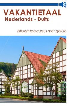 Vakantietaal Nederlands – Duits, Vakantietaal