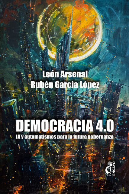 Democracia 4.0, León Arsenal, Rubén García López