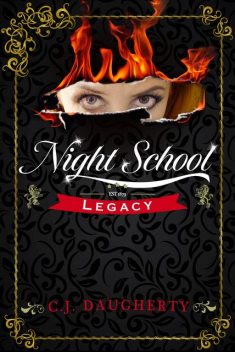 Night School: Legacy, C.J.Daugherty
