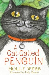 Cat Called Penguin, Holly Webb