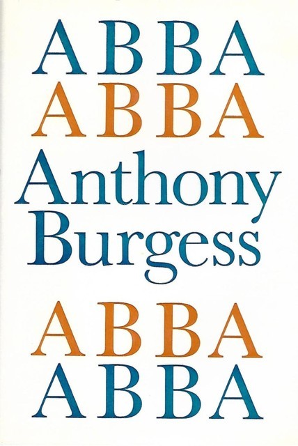 ABBA ABBA, Anthony Burgess