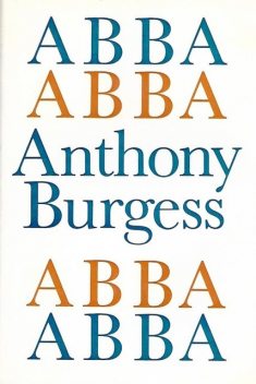 ABBA ABBA, Anthony Burgess
