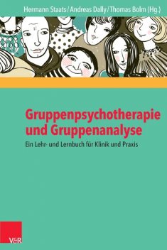 Gruppenpsychotherapie und Gruppenanalyse, Hermann Staats, Andreas Dally und Thomas Bolm